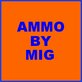 AMMO by MIG