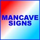 Mancave Signs