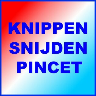 Knippen/Snijden/Pincet